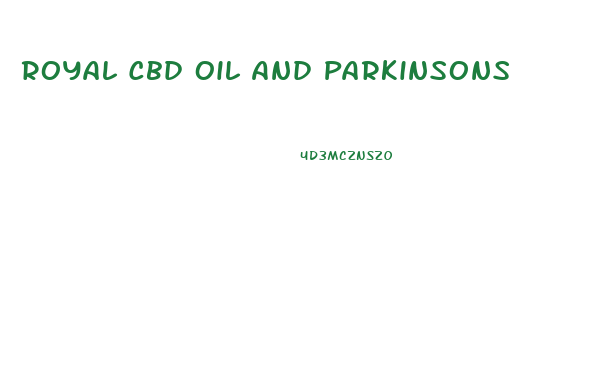 Royal Cbd Oil And Parkinsons