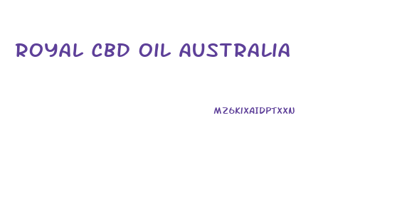 Royal Cbd Oil Australia