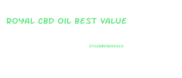 Royal Cbd Oil Best Value