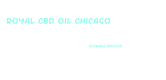 Royal Cbd Oil Chicago