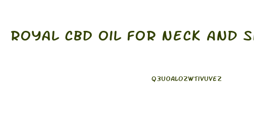 Royal Cbd Oil For Neck And Shoulder Pain