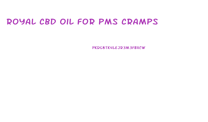Royal Cbd Oil For Pms Cramps