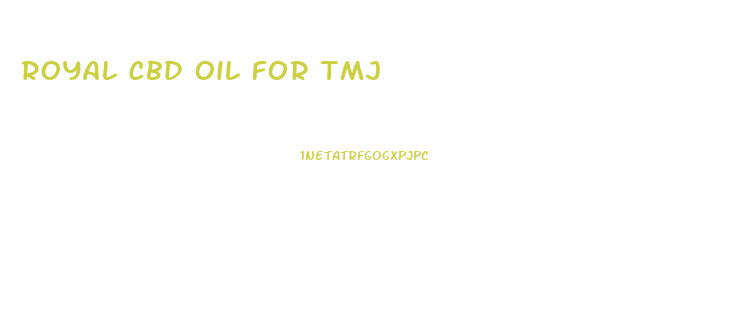 Royal Cbd Oil For Tmj