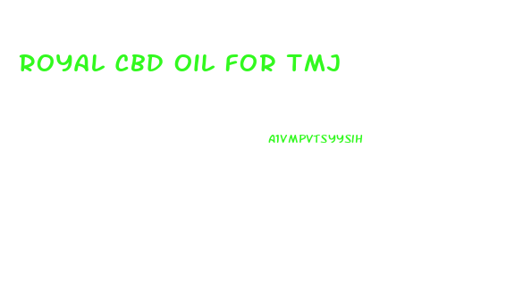 Royal Cbd Oil For Tmj