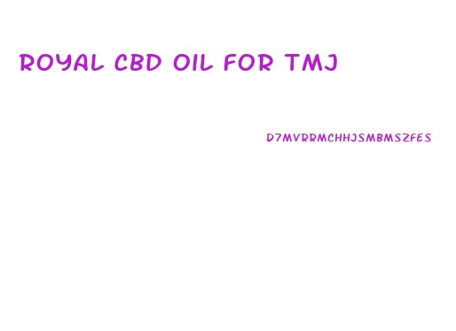 Royal Cbd Oil For Tmj