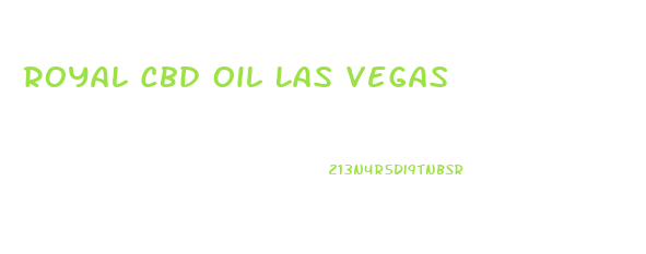 Royal Cbd Oil Las Vegas