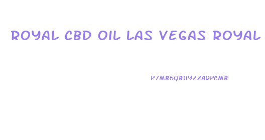 Royal Cbd Oil Las Vegas Royal Cbd American Shaman