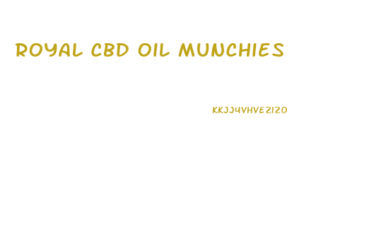 Royal Cbd Oil Munchies