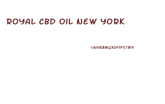 Royal Cbd Oil New York
