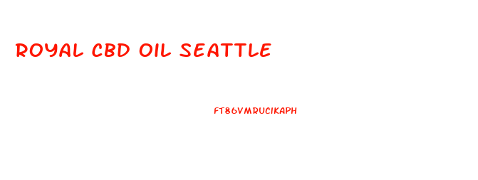 Royal Cbd Oil Seattle