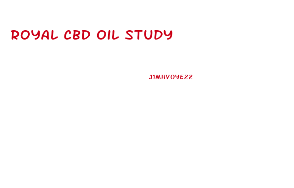 Royal Cbd Oil Study