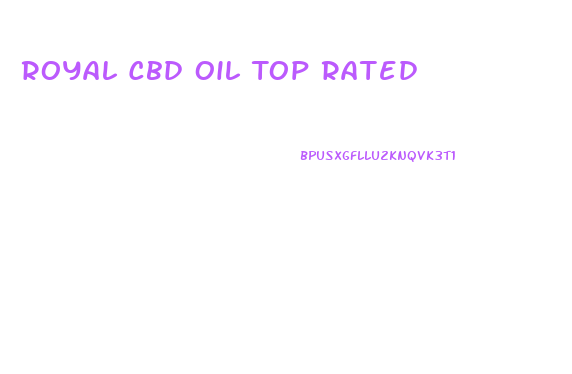 Royal Cbd Oil Top Rated