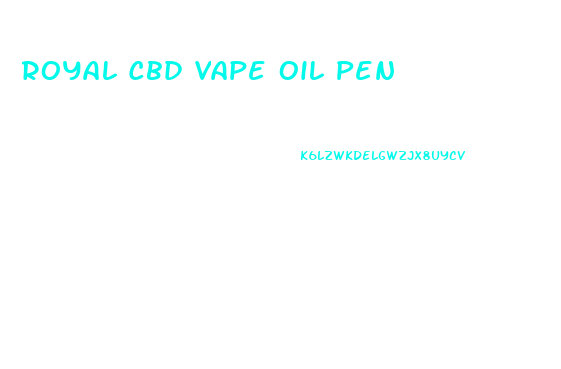 Royal Cbd Vape Oil Pen