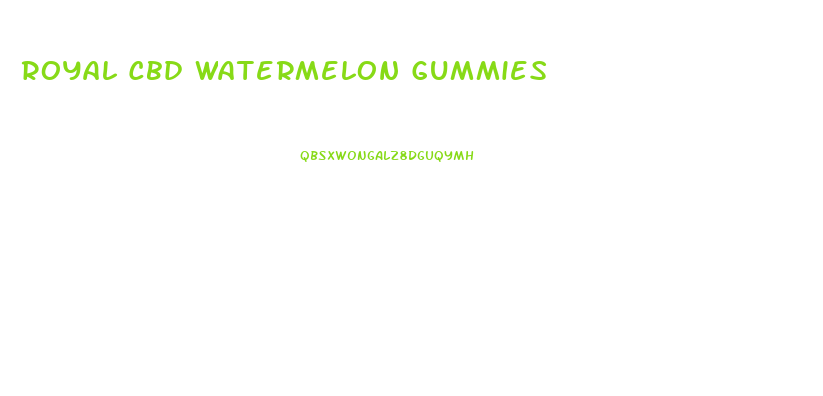 Royal Cbd Watermelon Gummies