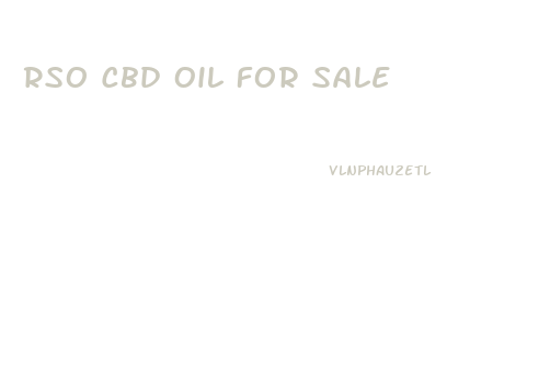 Rso Cbd Oil For Sale