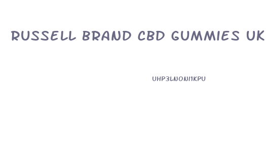 Russell Brand Cbd Gummies Uk