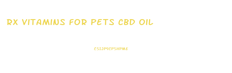 Rx Vitamins For Pets Cbd Oil