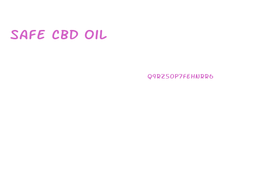 Safe Cbd Oil