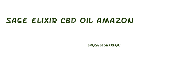 Sage Elixir Cbd Oil Amazon