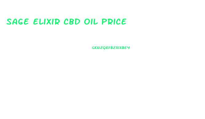 Sage Elixir Cbd Oil Price