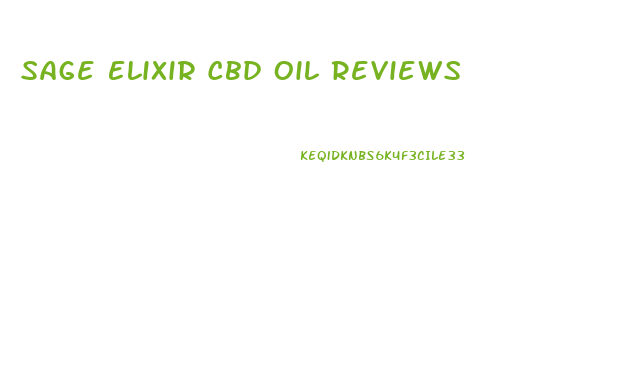 Sage Elixir Cbd Oil Reviews