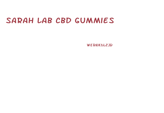 Sarah Lab Cbd Gummies