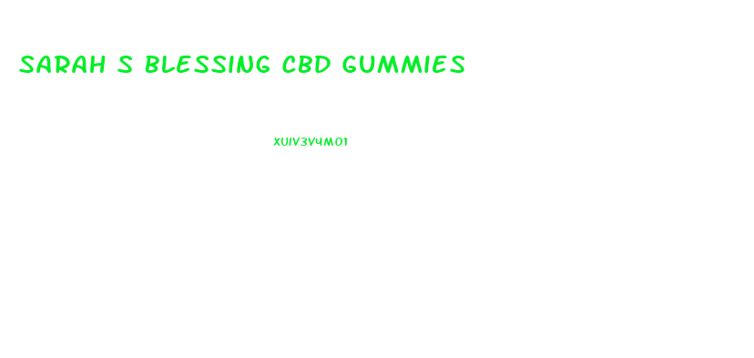 Sarah S Blessing Cbd Gummies