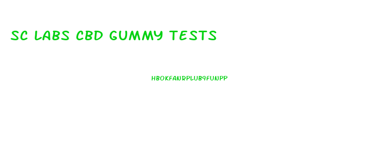 Sc Labs Cbd Gummy Tests