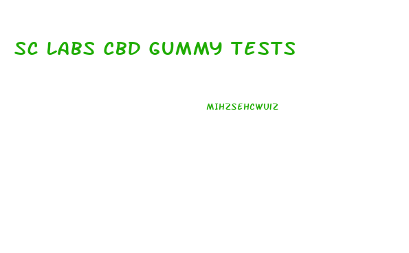 Sc Labs Cbd Gummy Tests