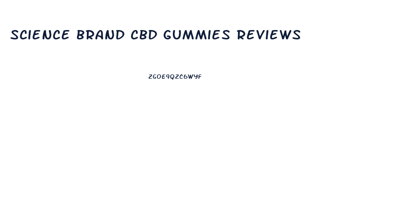 Science Brand Cbd Gummies Reviews