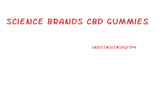 Science Brands Cbd Gummies