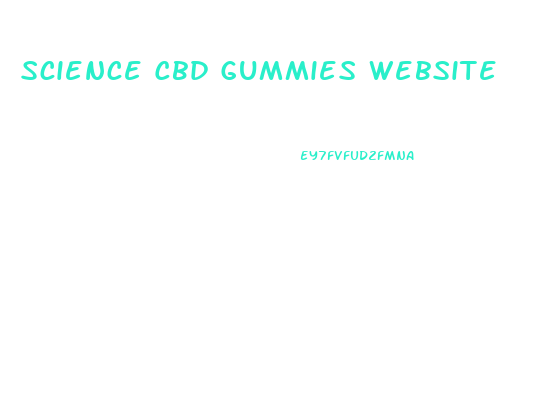 Science Cbd Gummies Website