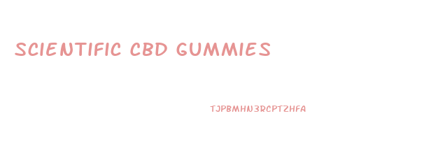 Scientific Cbd Gummies