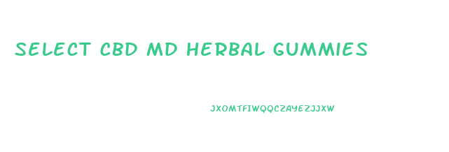 Select Cbd Md Herbal Gummies