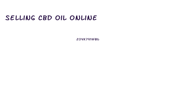 Selling Cbd Oil Online