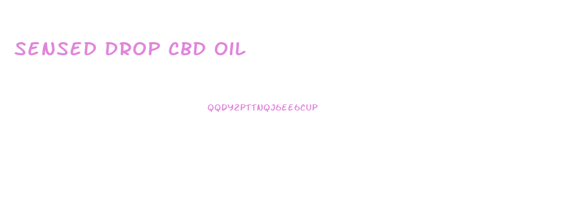 Sensed Drop Cbd Oil