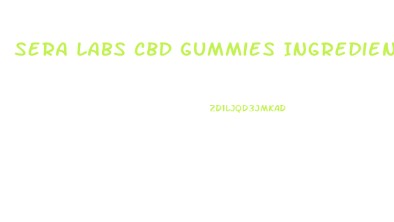 Sera Labs Cbd Gummies Ingredients