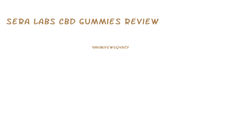 Sera Labs Cbd Gummies Review