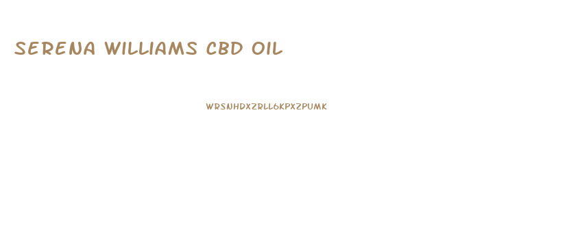 Serena Williams Cbd Oil