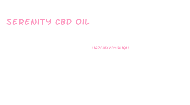 Serenity Cbd Oil
