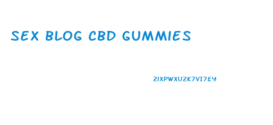 Sex Blog Cbd Gummies