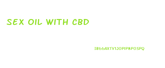 Sex Oil With Cbd