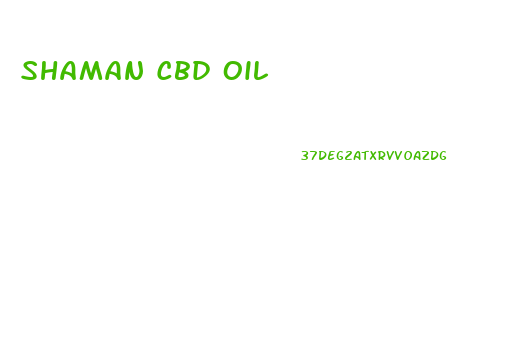 Shaman Cbd Oil