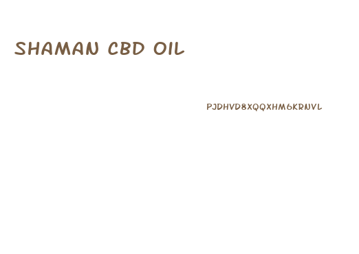 Shaman Cbd Oil