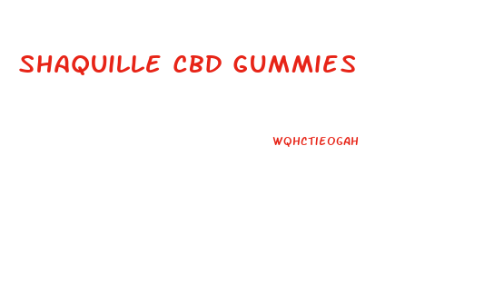 Shaquille Cbd Gummies