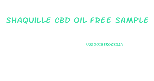 Shaquille Cbd Oil Free Sample