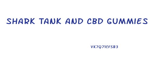 Shark Tank And Cbd Gummies