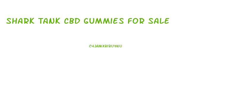 Shark Tank Cbd Gummies For Sale
