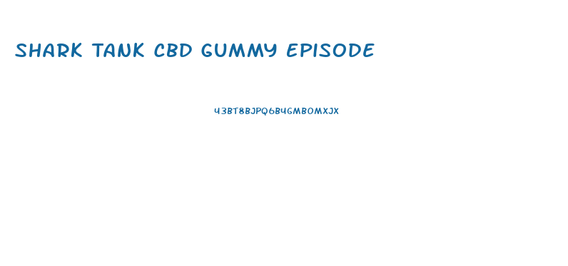Shark Tank Cbd Gummy Episode