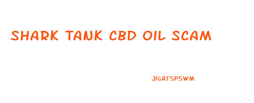 Shark Tank Cbd Oil Scam